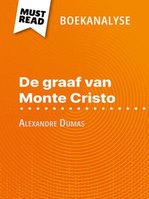 cover image of De graaf van Monte Cristo van Alexandre Dumas (Boekanalyse)